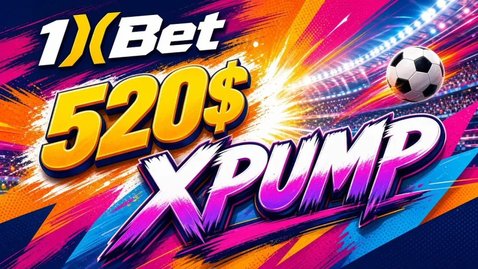 1XBET Promo Code XPUMP Gets Your Welcome Bonus Applied Correctly on the First Try